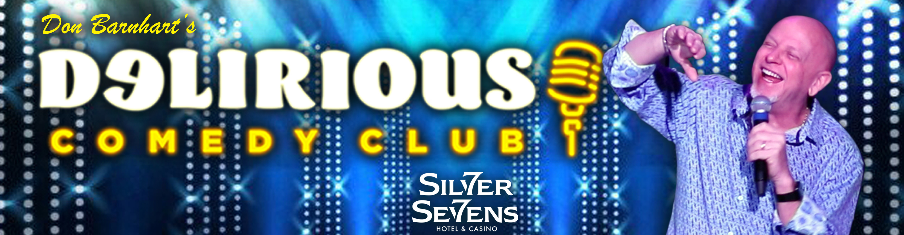 Delirious Comedy Club - Silver Sevens Casino – Las Vegas tickets